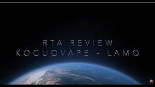 RTA Review - LAMO from Koguovape