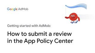 How to submit a review in the App Policy Center