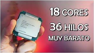 EL MEJOR y MÁS INCREÍBLE Procesador BARATO del Mundo: 18 Núcleos, 36 hilos. | El Xeon DEFINITIVO.