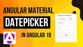 How to use Angular Material Datepicker in Angular 18? #angular