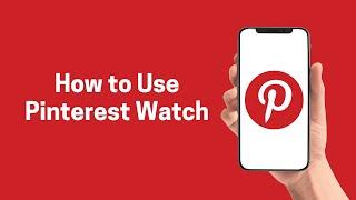 [Pinterest] How to Use Pinterest Watch (Pinterest)