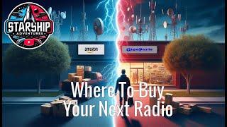 Where To Buy Your Ham Radio Gear - Amazon or Giga Parts?  Depends on what You Need, I will Explain