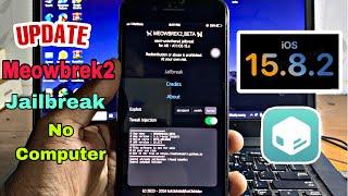 Meowbrek2 Jailbreak iOS 15.8.2 - iOS 15.0 got successful on A8-A11 devices [No Computer]