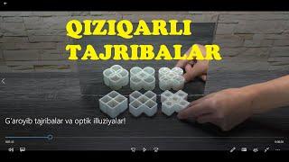 G'aroyib fizik tajribalar va optik illuziyalar!