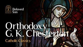 Orthodoxy by G. K. Chesterton | Catholic Classics