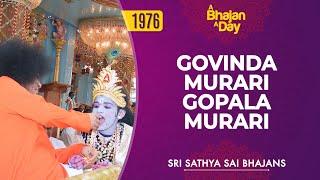 1976 - Govinda Murari Gopala Murari | Sri Sathya Sai Bhajans