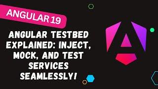 189.  Angular TestBed Explained: Inject, Mock, and Test Services Seamlessly! 