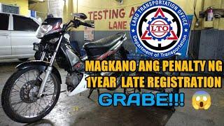 GRABE!  2022 Magkano Ang Penalty Sa 1Year Late Registration Ng Single Motor | LTO Philippines