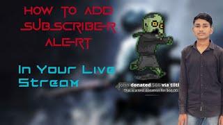 How to add subscribe alert in your live stream @TechnoGamerzOfficial @EXPOSUREEE @turnip_live