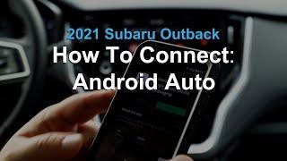 2021 Subaru Outback | How to Connect to Android Auto | Rairdon Automotive Group