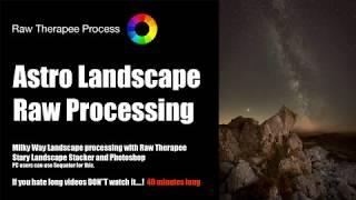 Raw Therapee Milky Way Landscape Photography Raw Processing