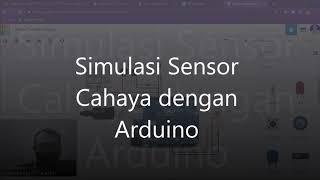 Simulasi Tinkercad  Sensor Cahaya dengan Arduino