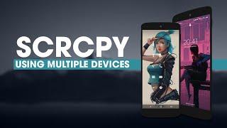 Use multiple phones with SCRCPY.  Setup two phones with SCRCPY.