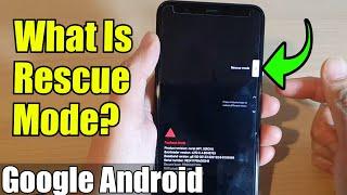 What Is Rescue Mode and How It Is Being Used on Google Pixel Android?
