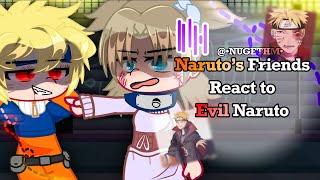 「 TR 」╰┈ ⋆｡˚ Naruto’s friends React to Evil Naruto ! -ˋˏSpoiler!ˎˊ 