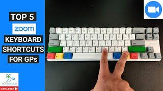 Top 5 Zoom Keyboard shortcuts for GPs