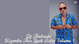 Dj Malvado - Kizomba Mix Zouk Retro Volume 1