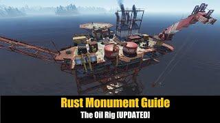 Rust Monument Guide - The Oil Rig [UPDATED]