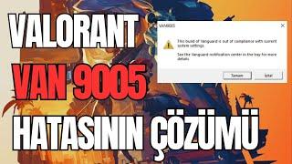 VAN 9005 HATASININ ÇÖZÜMÜ | VALORANT