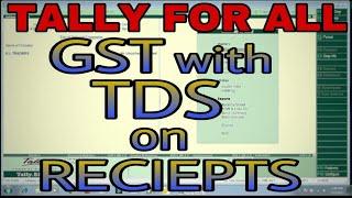 GST WITH TDS ON RECEIPTS FROM CUSTOMER IN TALLY ERP9 | TDS RECEIVABLE ENTRY