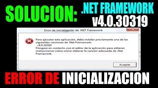 SOLUCION!! Error De INICIALIZACION De Net Framework | v4.0.30319|Windows XP,7,8,10|32 y 64 Bits 2024