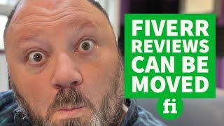 Fiverr Reviews Can Be Moved