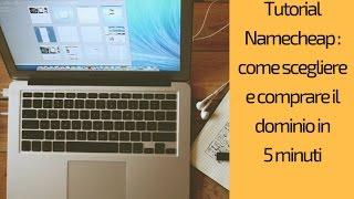 Tutorial Namecheap: come comprare un dominio in 5 minuti