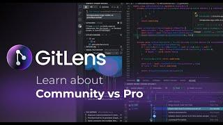 GitLens Community vs. Pro: Which Edition is Right for You?