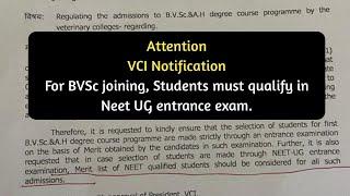 Attention: VCI Annonuced NEET Qualified Students only eligible for BVSc & AH Admission!!!