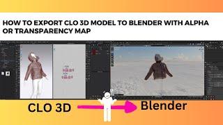 How to export CLO 3D model to blender with Alpha or Transparency Map