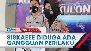 Siskaeee Pemeran Video Syur di YIA Diduga Punya Gangguan Perilaku, Polisi Lakukan Tes Kejiwaan