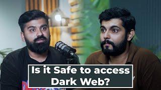 Is it Safe to access Dark Web