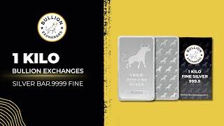 1 Kilo Bullion Exchanges Silver Bar  .9999 Fine