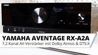 Vorstellung: Yamaha AVENTAGE RX-A2A 7.2 Kanal AV-Receiver mit Dolby Atmos und HDMI 2.1