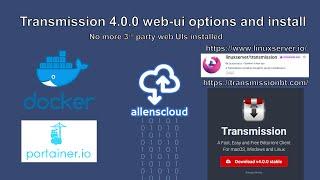 Transmission 4.0.0 3rd party web-ui options and install