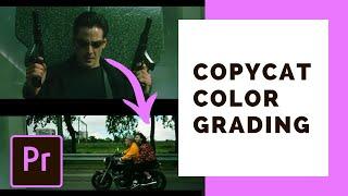 How to Copy Any Hollywood Color Grade in Premiere Pro