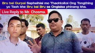Live Reply to Mr. Chosma Ksom Yoihnaiha || Phrung Kaham