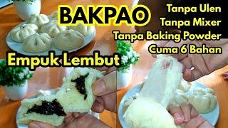 Resep BAKPAO EMPUK DAN LEMBUT WALAU SUDAH DINGIN | TANPA ULEN TANPA MIXER TANPA BAKING POWDER