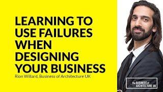 066: Learning to Use Failures When Designing Your Business with Rion Willard