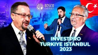 Business conference in Istanbul | InvestPro Turkiye Istanbul 2023 | Bosco Conference