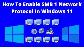 How To Enable SMB 1 Network Protocol In Windows 11