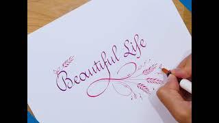 Pilot - Parallel Pen - How to make a "Beautiful Life" creation?