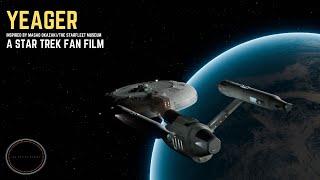 Yeager - A Star Trek Fan Film (Preview)