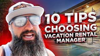 10 Tips Choosing Vacation Rental Manager | Airbnb Investing