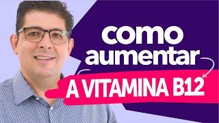 Aumente Seus Níveis de Vitamina B12, saiba como repor | Dr Juliano Teles