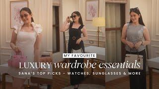 #SSLuxe| My Favourite Luxury Wardrobe Pieces | Luxury Shopping Haul  ft. Sana Grover