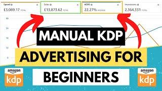 Amazon KDP MANUAL ADS Tutorial