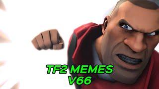 TF2 MEMES V66 #savetf2 #fixtf2