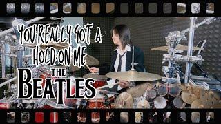 The Beatles - You Really Got a Hold on Me || Drum cover by KALONICA NICX