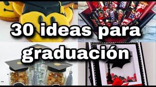 30 Ideas para Graduación 2020